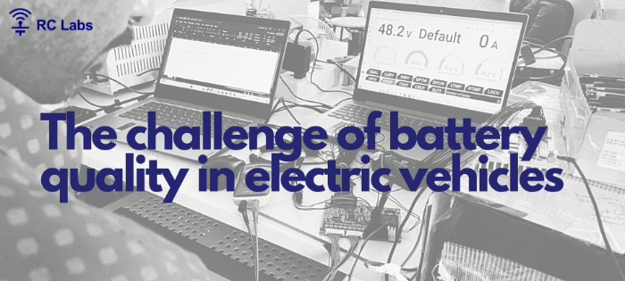 The challenge of battery quality in electric vehicles