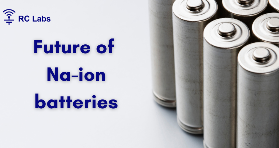 Future of Sodium ion batteries (SIBs)